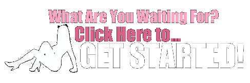 Click Here To Get Started!